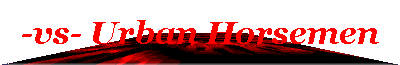 -vs- Urban Horsemen