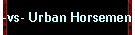 -vs- Urban Horsemen