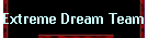 Extreme Dream Team