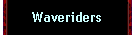 Waveriders